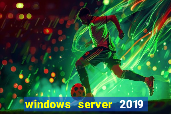 windows server 2019 iso pt-br download